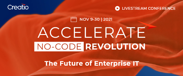 Creatio 2021 Accelerate Online Conference Nov. 9-30