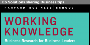[E6 Solutions shares business tip from Harvard Businss School]