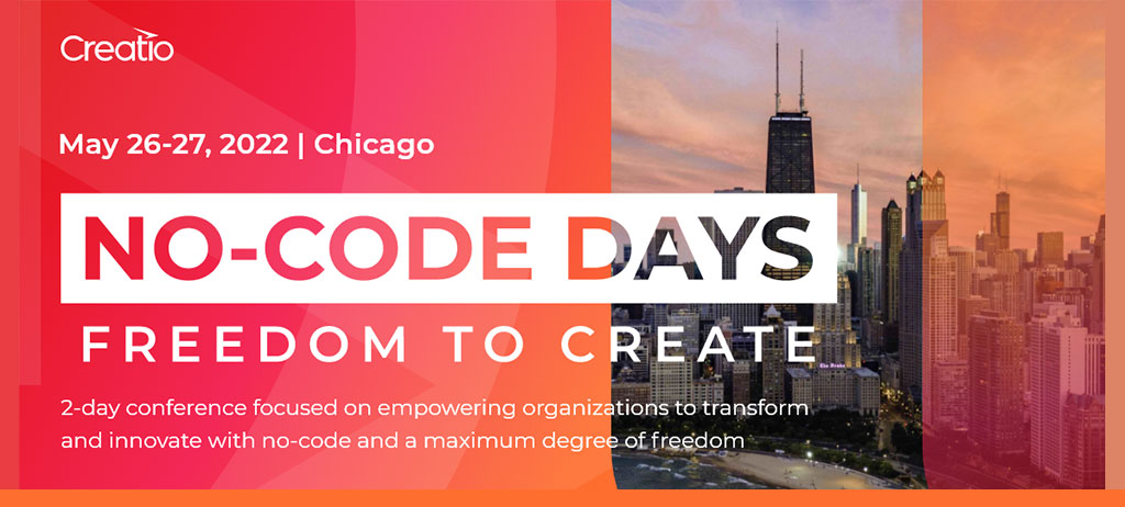 Accelerate business processes with new no-code platform. Learn more May 26-27 at Creatio conference in Chicago and online